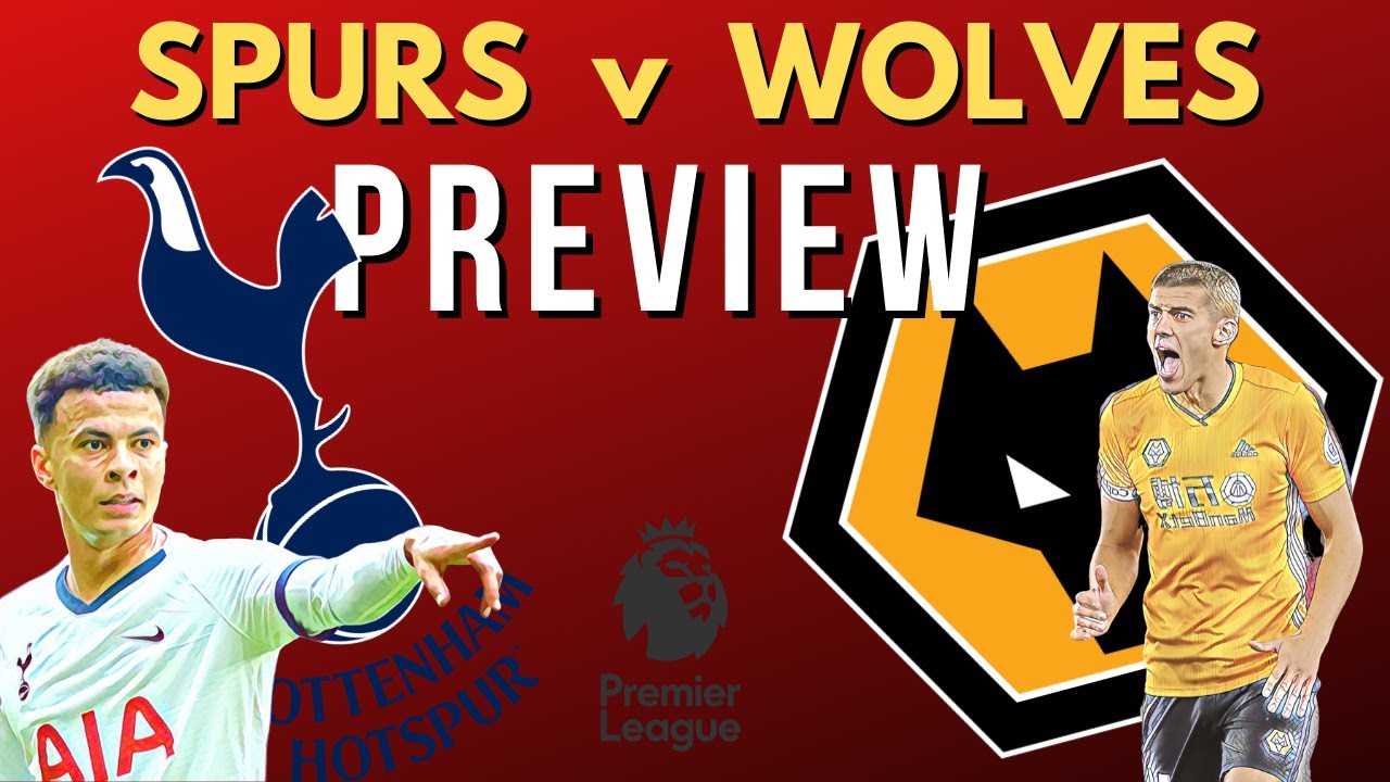 PREVIEW 🦩Tottenham V Wolves 🐺 PREMIER LEAGUE - YouTube