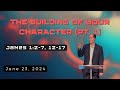 The Building of Your Character (Pt. 1) | Brett McCleary | Legacy Church