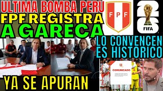 ÚLTIMO MINUTO LA FPF YÁ REGISTRÓ DE NUEVO A GARECA EN SELECCIÓN PERUANA VOLVIÓ Y SE APURAN SORPRENDE