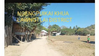 Ngengpuikai [ Khawchhûng Fanna ] Lawngtlai District