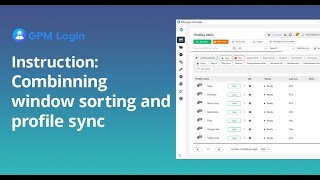 How to Use Profile Sorting & Sync Actions in GPM Login (2025 Guide)