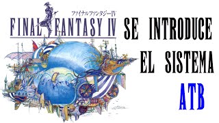 DobleRPG: Jugabilidad - Final Fantasy IV (Reseña)