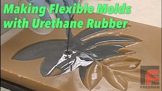 Making Flexible Molds with Urethane Rubber