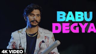 Gulzaar Chhaniwala-BABU DEGYA (Full video) Latest Haryanvi Song