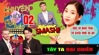 TÂY TA ĐẠI CHIẾN #GMTY #2 | Liêu Hà Trinh SỐC vì bạn trai thẳng thừng từ chối mời đi ăn khi cô bệnh