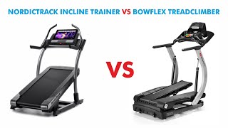 Nordictrack Incline Trainer vs Bowflex Treadclimber - Which is Best For You?