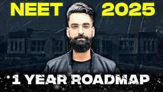 1 Year Complete ROADMAP For NEET 2025🔥