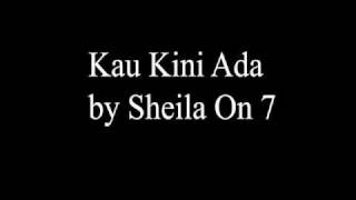 Download Lagu Sheila On 7 Kau Kini Ada... MP3 Gratis