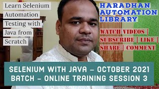 Selenium WebDriver with Java - Online Training October 2021 Batch - Session 3