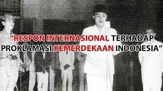 DARING RESPON INTERNASIONAL TERHADAP PROKLAMASI KEMERDEKAAN INDONESIA