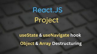 React.Js Project | Usestate hook | Array and Object Destructuring