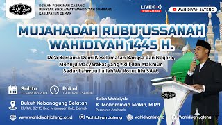 [LIVE] MUJAHADAH RUBU'USSANAH PENYIAR SHOLAWAT WAHIDIYAH JOMBANG KABUPATEN DEMAK 1445 H