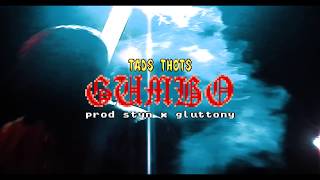 TADS THOTS - GUMBO