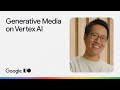Introduction to Imagen, Veo, and Generative Media on Vertex AI