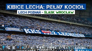 LECH POZNAŃ - Śląsk Wrocław (24.02.2024): doping kibiców Kolejorza