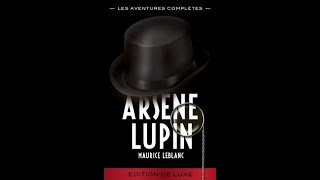 (Livre audio intégral/FR) Les confidences d'Arsene lupin.