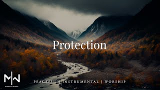 Protection | Soaking Worship Music Into Heavenly Sounds // Instrumental Soaking Worship