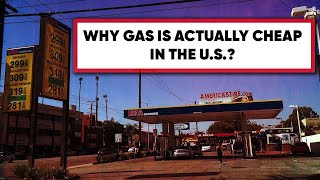 Why Gasoline Have to Cheap in The U.S.?