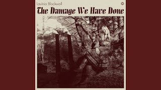 The Damage We Have Done