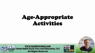 Age Appropriate Activities