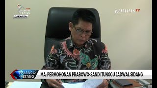 MA: Permohonan Prabowo-Sandi Tunggu Jadwal Sidang