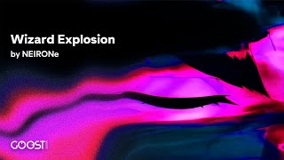 NEIRONe - Wizard Explosion