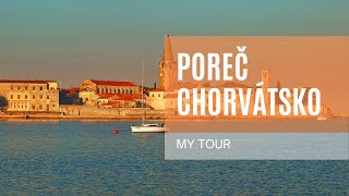 Poreč - Istria - Chorvátsko - leto 2019