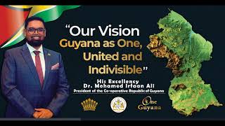 Guyana Vision explained by HE Mohammed Irfaan Ali, President of Guyana