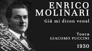 Enrico Molinari - Già mi dicon venal [Tosca] - 1930