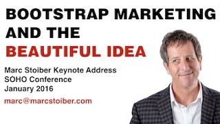Bootstrap marketing and the beautiful idea, by Marc Stoiber