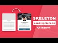 Skeleton Loading Screen Animation using only HTML & CSS