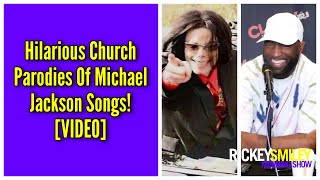 Hilarious Church Parodies Of Michael Jackson Songs