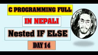 Nested IF ELSE in C | Nested if else example in c | Day 14 || Make Easy