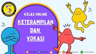 KELAS ONLINE PAKET C KETRAMPILAN DAN VOKASI PERTEMUAN KE DUA | AMIR MA'KRUF, S. Psi.