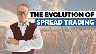 The Evolution of SPREAD TRADING: How to Stay Competitive Today