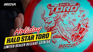 The Holiday Halo Star Toro