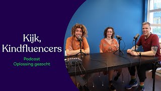 Kijk, kindfluencers | Oplossing gezocht S03 E01