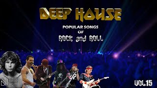 DEEP HOUSE POPULAR SONGS of ROCK and ROLL VOL.15 (retro 70s,80s,90s)