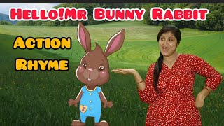 Hello!Mr Bunny Rabbit Action Rhyme