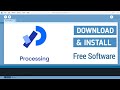 How to Download and Install Processing IDE | Open Source Software