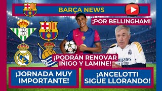 🔵🔴 ¡JORNADA IMPORTANTE! 🔴🔵 ¡GRACIAS A ROQUE PODRÁN RENOVAR IÑIGO Y LAMINE! 🚨 ¡BOCHORNO ANCELOTII!