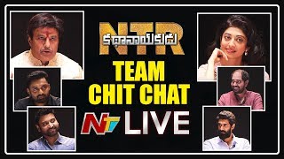 NTR Kathanayakudu Team Chit Chat LIVE | Balakrishna | Kalyan Ram | Rana | Krish | NTV LIVE