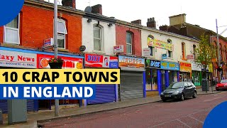 10 Crap Towns in England