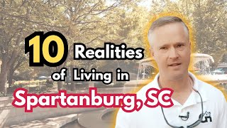 🤔❗10 Truths Before Moving to Spartanburg 🏡
