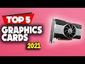 Top 5 BEST Graphics Cards in 2021 - Best Budget Graphics Card [Review]