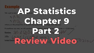 AP Statistics Chapter 9 Review (Part 2)