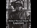 Eazy-E - Down 2 Tha Last Roach[Legendado]