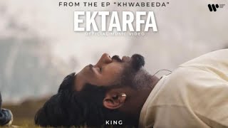 EKTARFA Lyrics video | Official Music Video | King | KHWABEEDA | By RJ