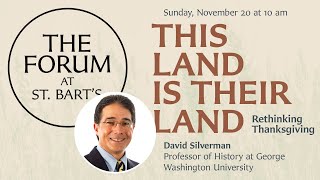 This Land is Their Land: Rethinking Thanksgiving  | The Forum at St. Bart's