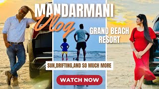 MANDARMANI -Family Fun at the Ultimate Hidden Beach Getaway |GRAND BEACH RESORT